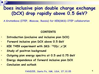 CONTENTS Introduction (exclusive and inclusive pion DCX)
