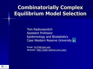 Combinatorially Complex Equilibrium Model Selection