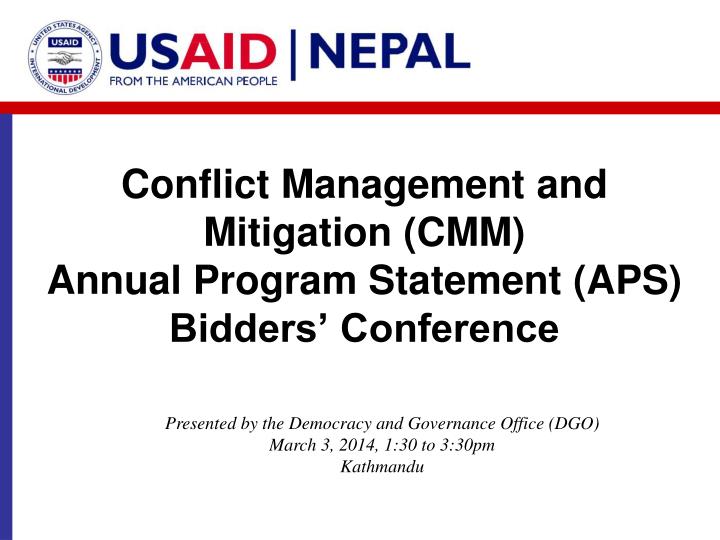 conflict management and mitigation cmm annual program statement aps bidders conference
