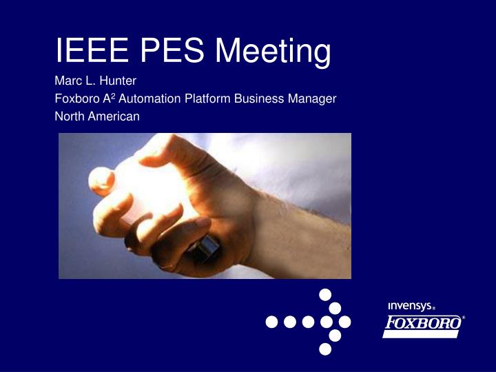 PPT IEEE PES Meeting PowerPoint Presentation, free download ID3412908
