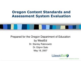 Oregon Content Standards and Assessment System Evaluation