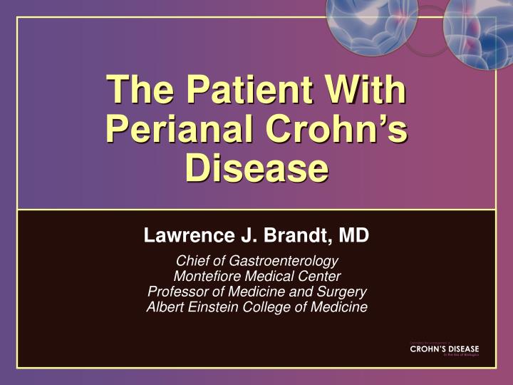 the patient with perianal crohn s disease
