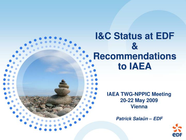 i c status at edf recommendations to iaea
