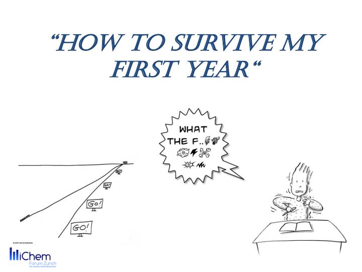how to survive my first year