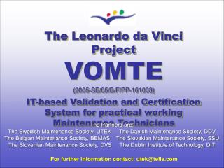 The Leonardo da Vinci Project VOMTE (2005-SE/05/B/F/PP-161003)