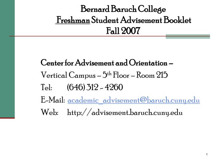 bernard baruch college freshman student advisement booklet fall 2007