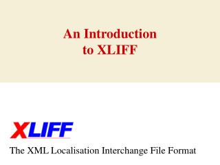 An Introduction to XLIFF