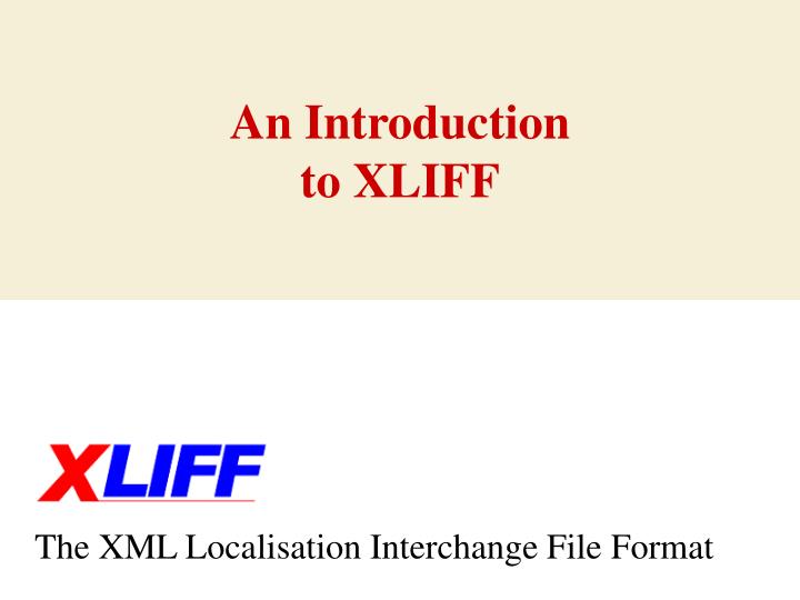 an introduction to xliff