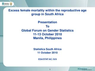 Excess female mortality within the reproductive age group in South Africa Presentation To