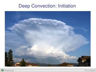Deep Convection: Initiation