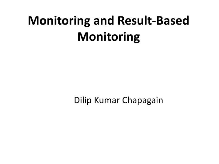 monitoring and result based monitoring