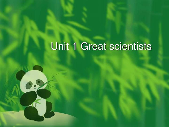 unit 1 great scientists