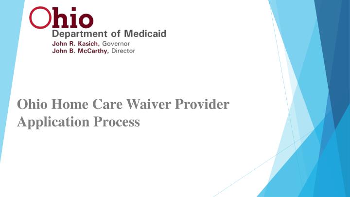 ohio home care waiver provider application process