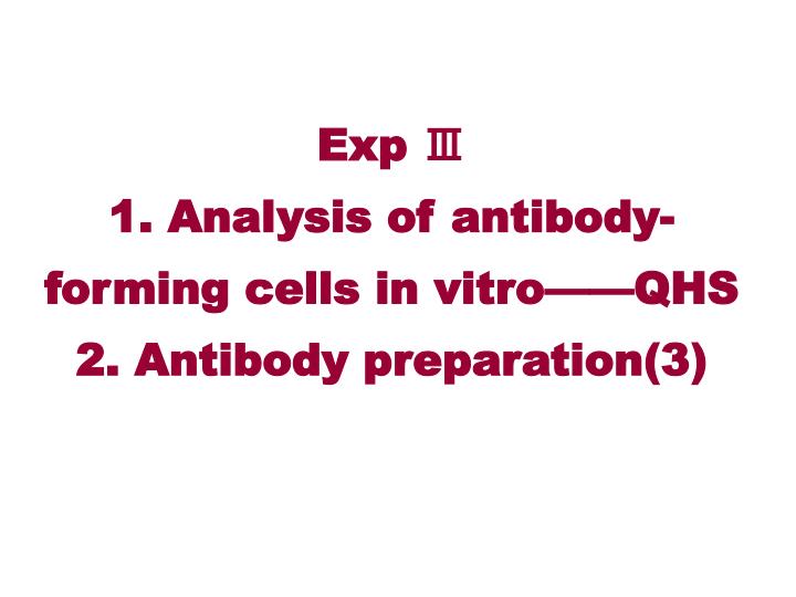 exp 1 analysis of antibody forming cells in vitro qhs 2 antibody preparation 3