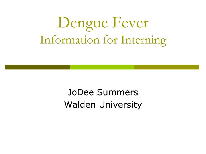 dengue fever information for interning