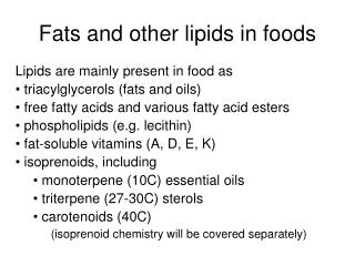 Fats and other lipids in foods