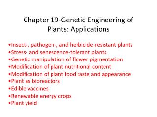 Chapter 19-Genetic Engineering of Plants: Applications