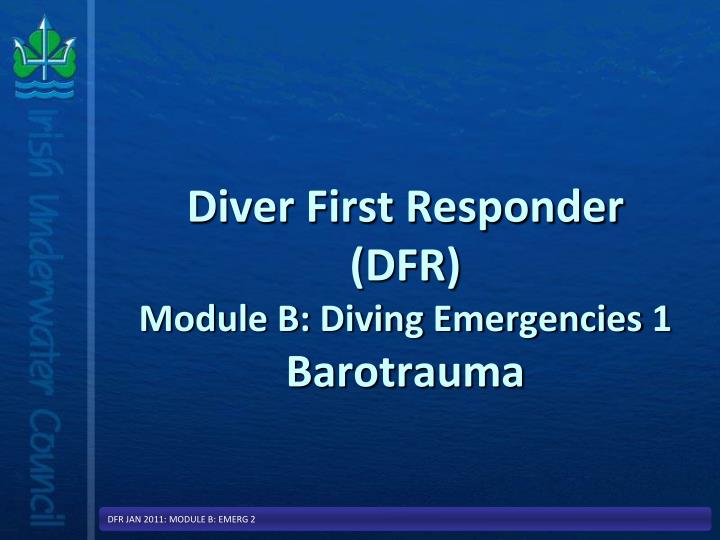 diver first responder dfr module b diving emergencies 1 barotrauma