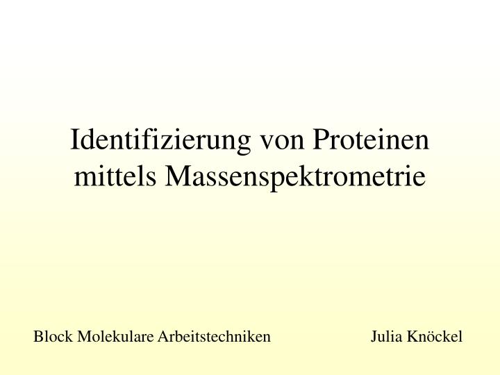 identifizierung von proteinen mittels massenspektrometrie