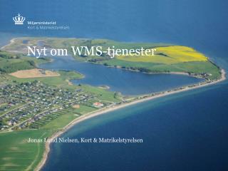 nyt om wms tjenester