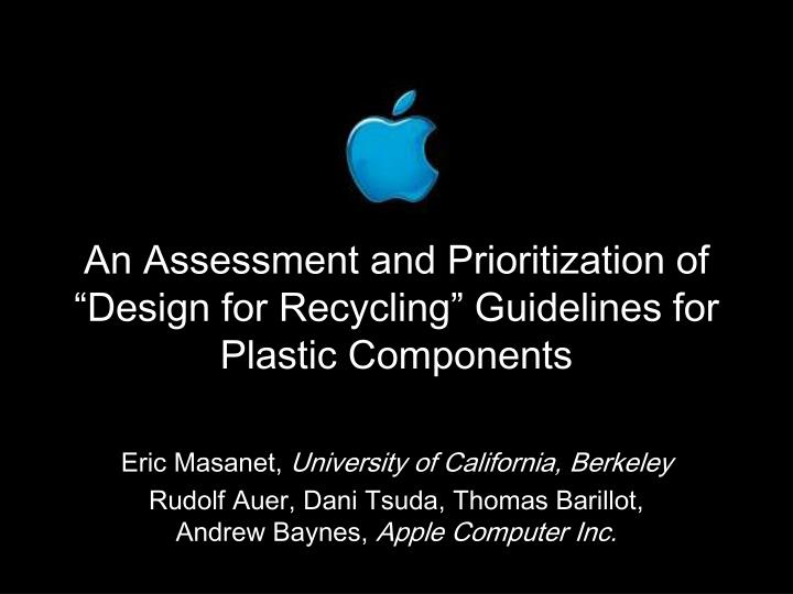 an assessment and prioritization of design for recycling guidelines for plastic components