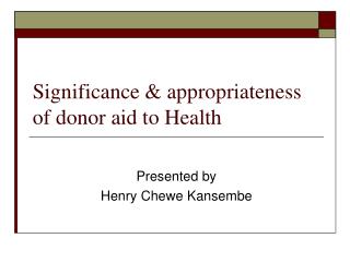 Significance &amp; appropriateness of donor aid to Health