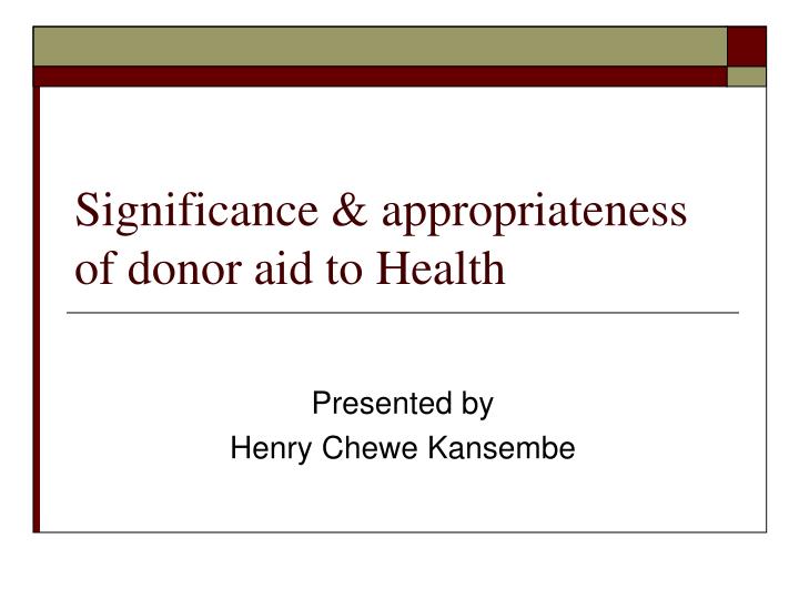 significance appropriateness of donor aid to health