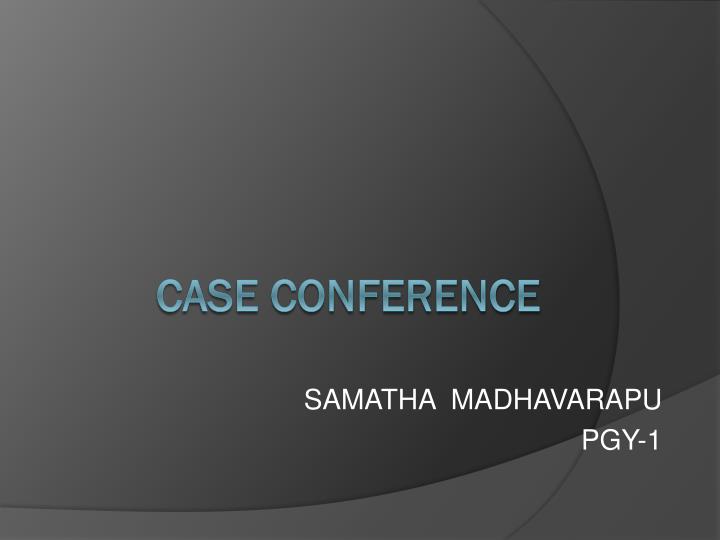 samatha madhavarapu pgy 1