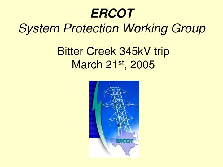 ercot system protection working group