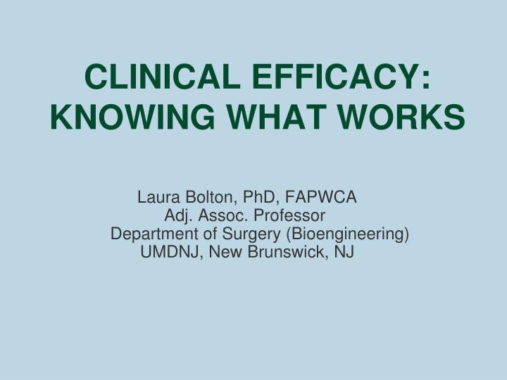 clinical efficacy knowing what works