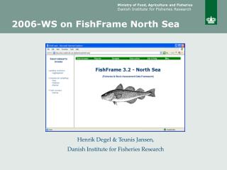 2006-WS on FishFrame North Sea
