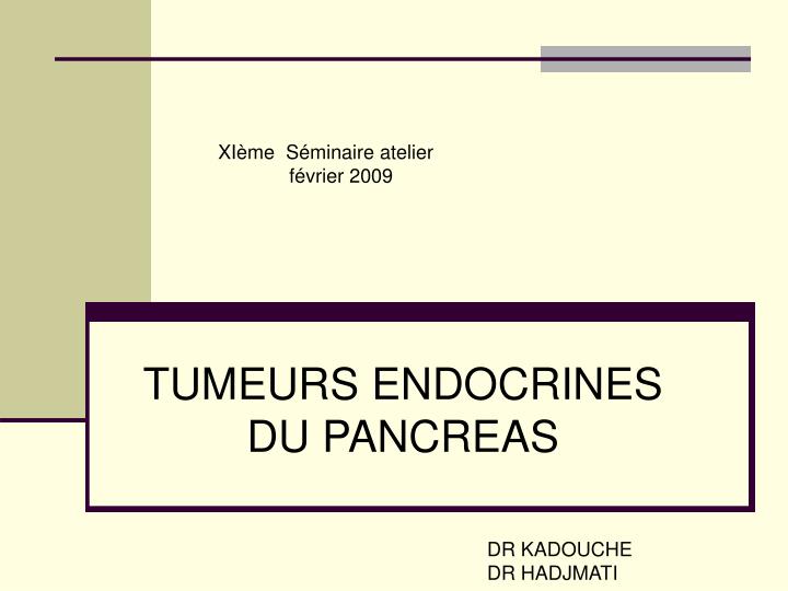 tumeurs endocrines du pancreas