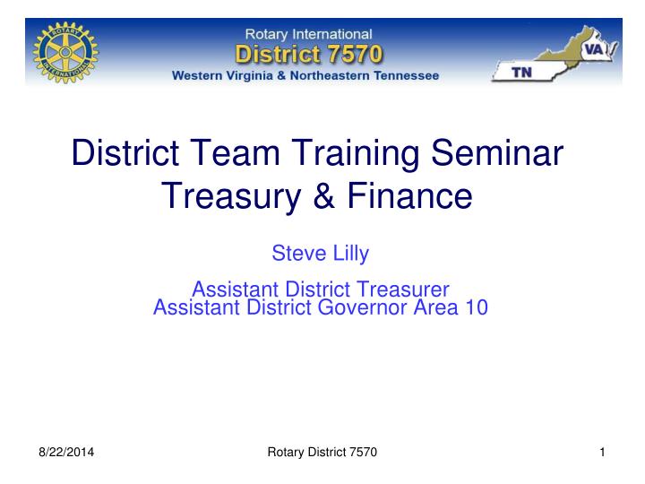 district team training seminar treasury finance