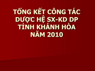 t ng k t c ng t c d c h sx kd dp t nh kh nh h a n m 2010