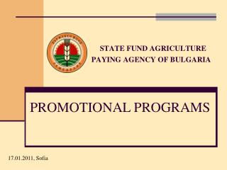 STATE FUND AGRICULTURE PAYING AGENCY OF BULGARIA