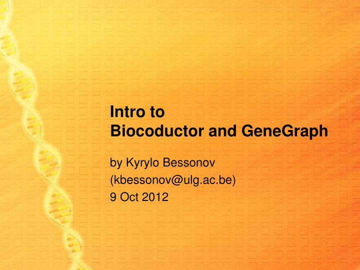 intro to biocoductor and genegraph