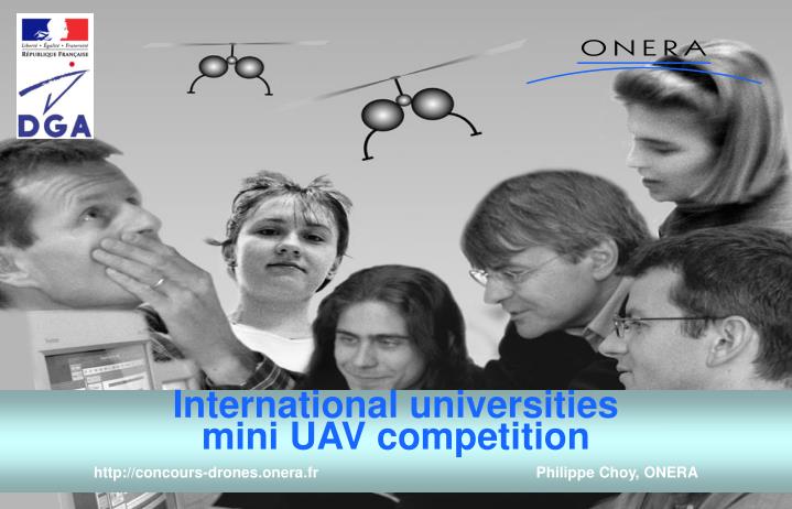 international universities mini uav competition http concours drones onera fr philippe choy onera