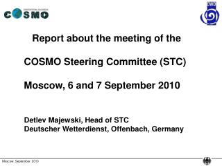 Report about the meeting of the COSMO Steering Committee (STC) Moscow, 6 and 7 September 2010