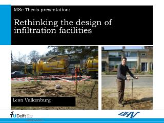 MSc Thesis presentation: Rethinking the design of infiltration facilities