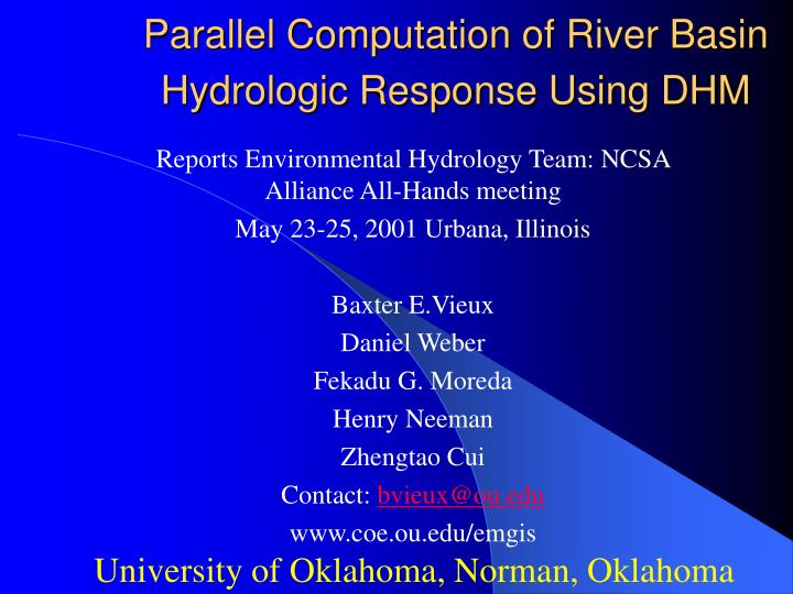 parallel computation of river basin hydrologic response using dhm
