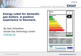 energy label for domestic gas boilers a positive experience in denmark