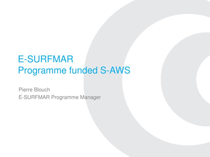 e surfmar programme funded s aws
