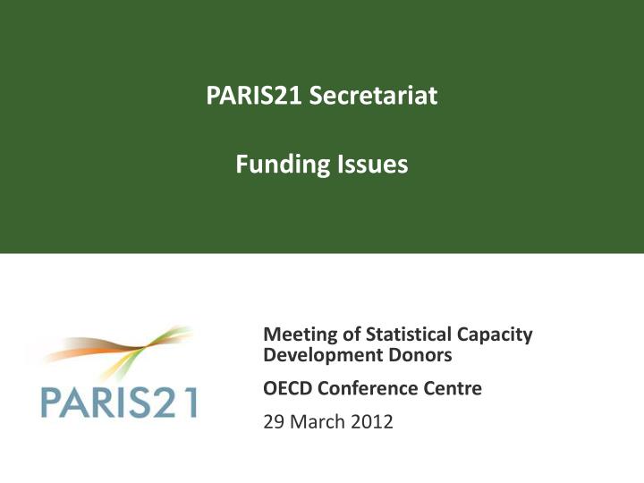 paris21 secretariat funding issues
