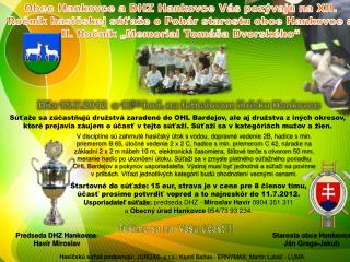 Dňa 15.7.2012 o 13 00 hod. na futbalovom ihrisku Hankovce