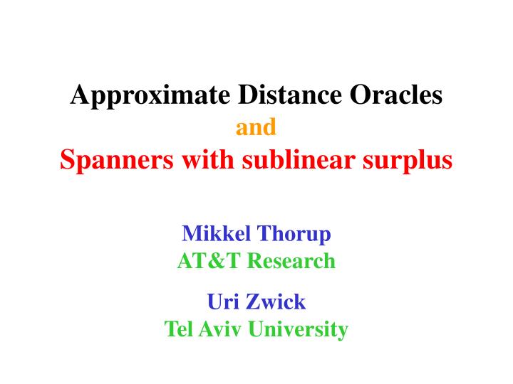 approximate distance oracles and spanners with sublinear surplus