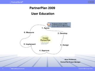 PartnerPlan 2009 User Education