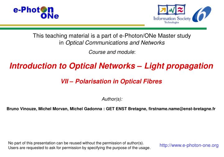 introduction to optical networks light propagation vii polarisation in optical fibres