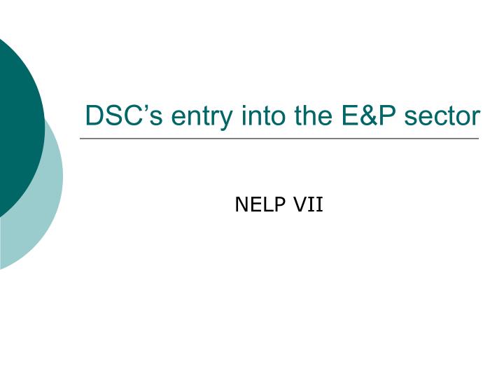 dsc s entry into the e p sector