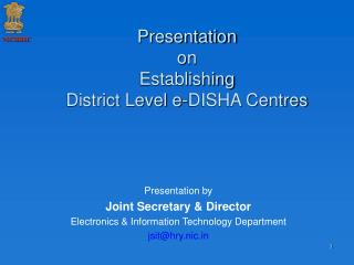 Presentation on Establishing District Level e-DISHA Centres