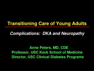 Transitioning Care of Young Adults Complications: DKA and Neuropathy